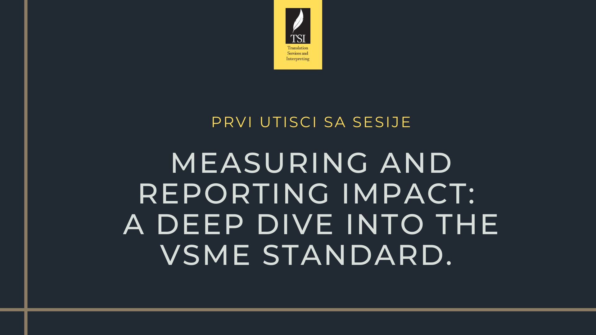 „Kako VSME standard menja način na koji male firme mere svoj uticaj“ „UN Global Compact i VSME standard: Novi okvir za male i srednje kompanije“