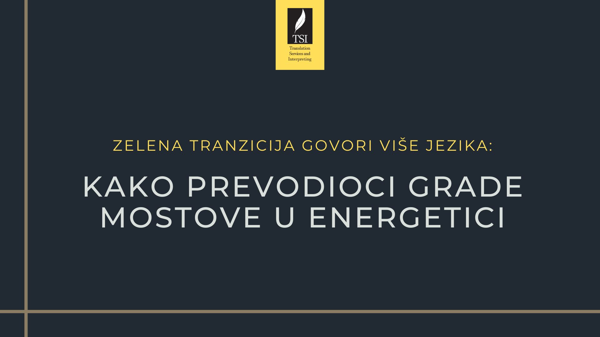Zelena tranzicija govori više jezika: Kako prevodioci grade mostove u energetici?
