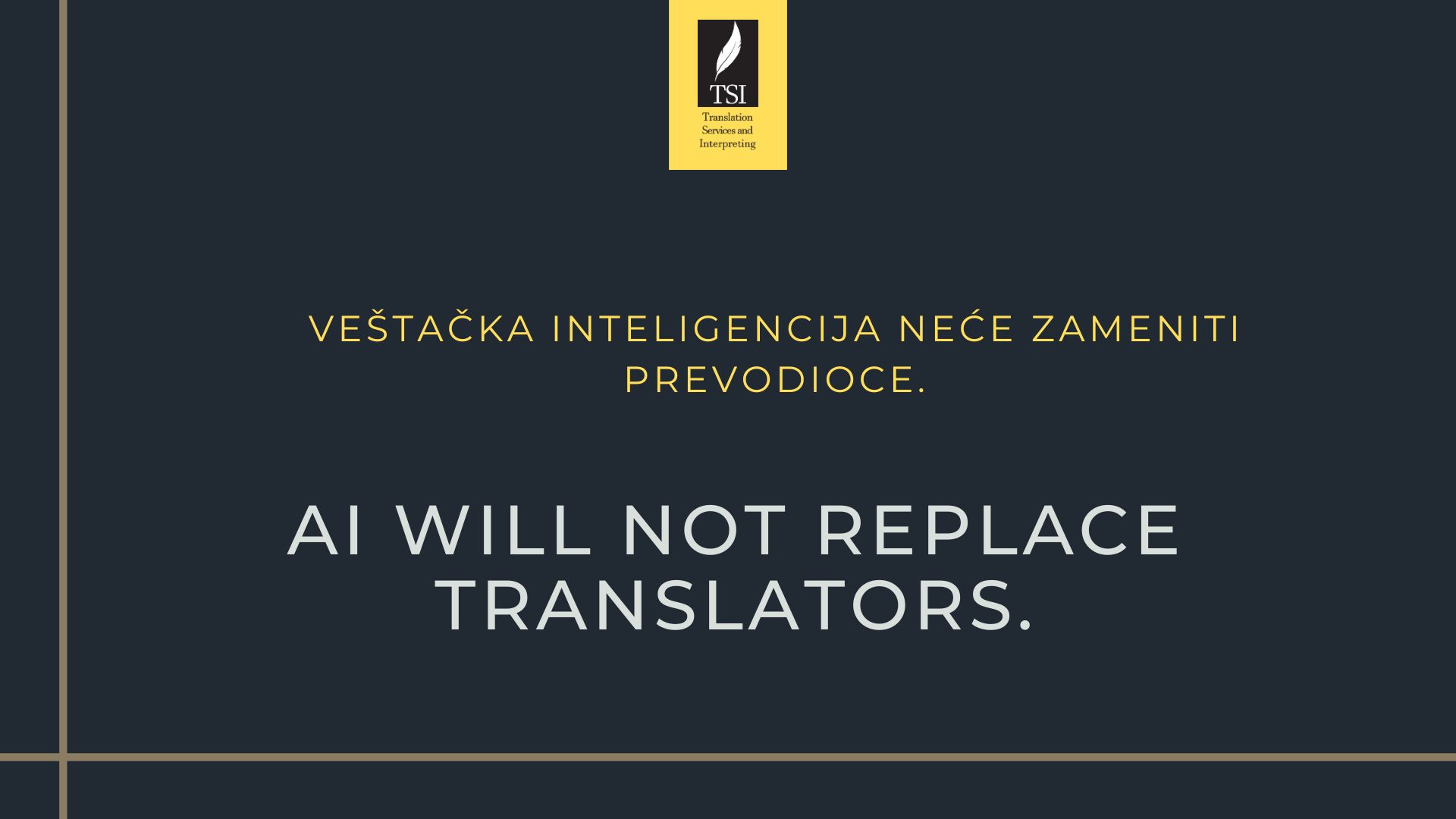 AI Will Not Replace Translators.